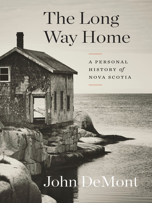 Title details for The Long Way Home by John Demont - Available